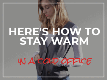 How to Stay Warm in a Cold Office